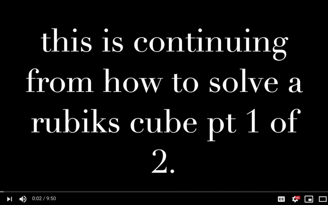 how to solve the rubiks cube pt 2 of 2 [Video]